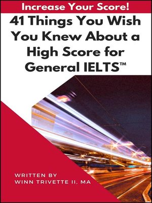 cover image of 41 Things You Wish You Knew About a High Score for General IELTS